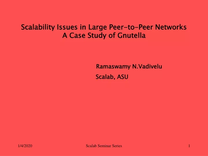 scalability issues in large peer to peer networks a case study of gnutella