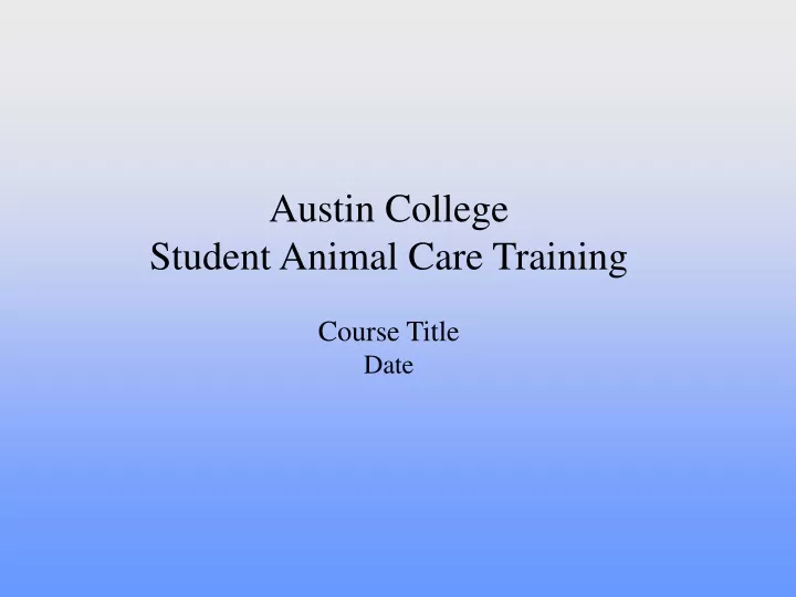 austin college student animal care training