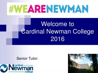 Welcome to  Cardinal Newman College 2016