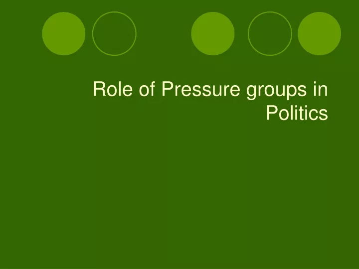 role of pressure groups in politics