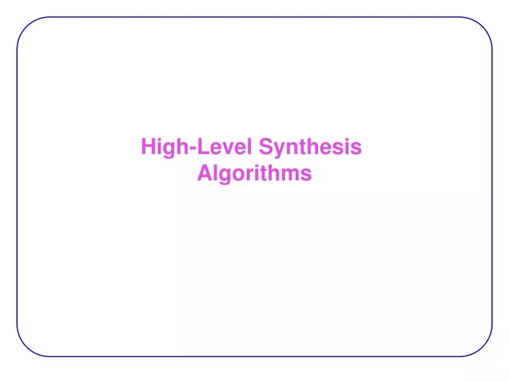 high level synthesis algorithms