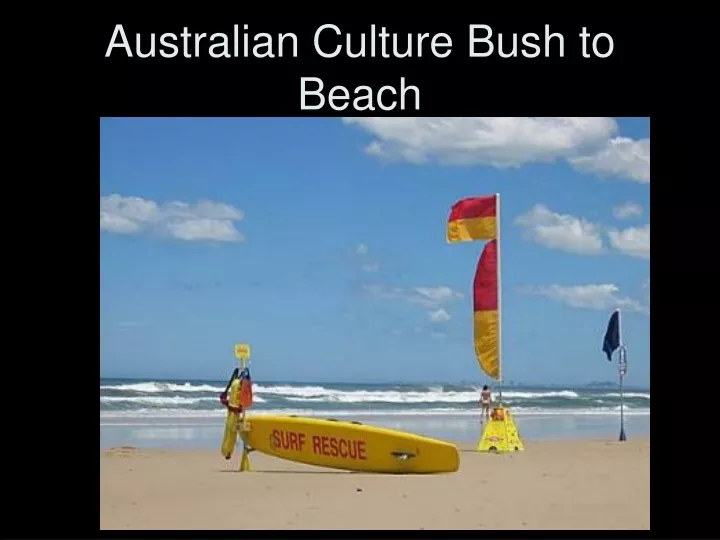 australian culture bush to beach