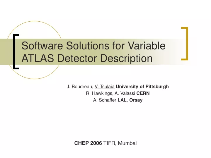 software solutions for variable atlas detector description