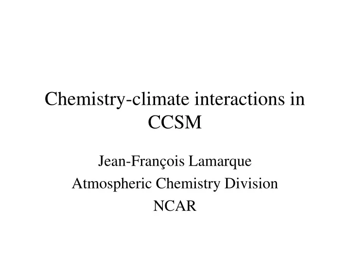 chemistry climate interactions in ccsm
