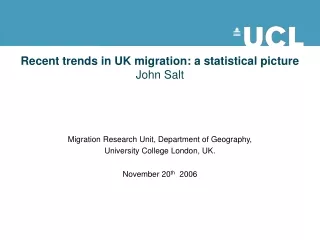 Recent trends in UK migration: a statistical picture  John Salt