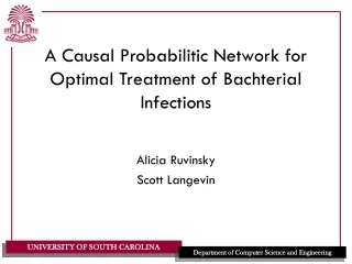 A Causal Probabilitic Network for Optimal Treatment of Bachterial Infections