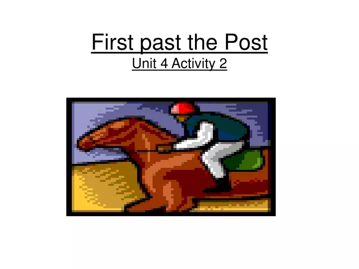 first past the post unit 4 activity 2