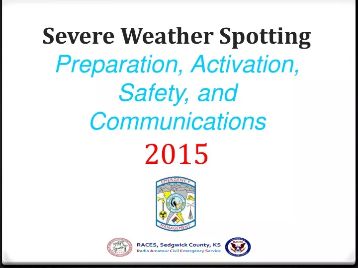 severe weather spotting preparation activation safety and communications 2015