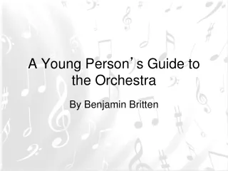 A Young Person ’ s Guide to the Orchestra