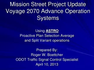 Mission Street Project Update  Voyage 2070 Advance Operation Systems