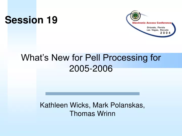 what s new for pell processing for 2005 2006
