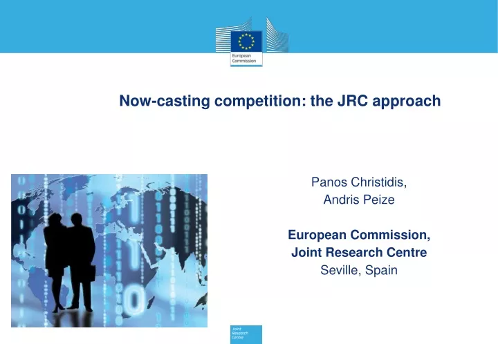 now casting competition the jrc approach