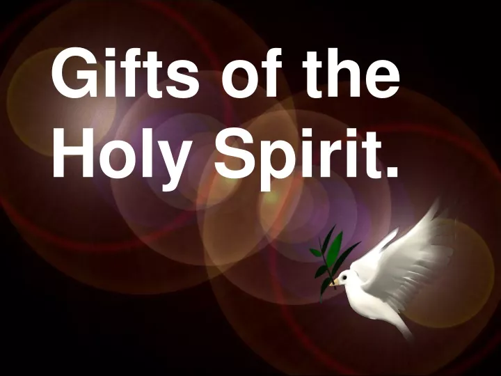 gifts of the holy spirit
