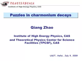 Qiang Zhao Institute of High Energy Physics, CAS