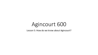 Agincourt 600