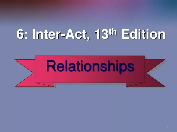 6 inter act 13 th edition