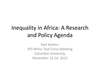 Inequality in Africa: A Research and Policy Agenda
