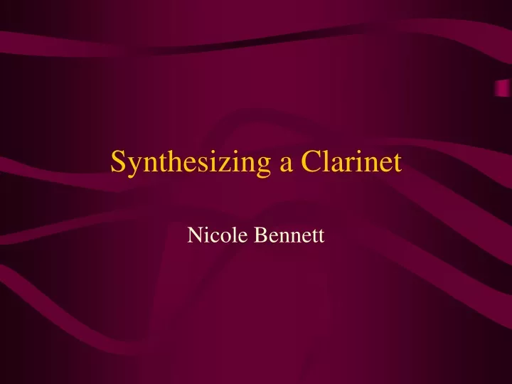synthesizing a clarinet