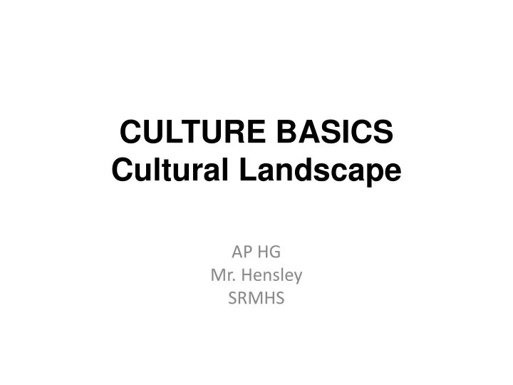 culture basics cultural landscape