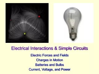 Electrical Interactions &amp; Simple Circuits