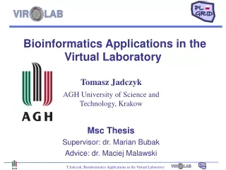 Bioinformatics  Applications  in the Virtual  Laboratory