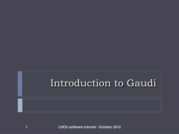 introduction to gaudi