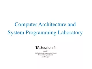 TA Session 4 MUL, DIV Dot Product code example  (self-study) ld Assembler (_start, exit)