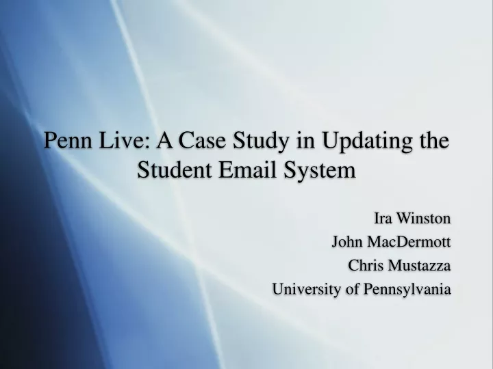 penn live a case study in updating the student email system