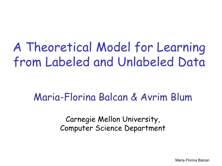 a theoretical model for learning from labeled and unlabeled data