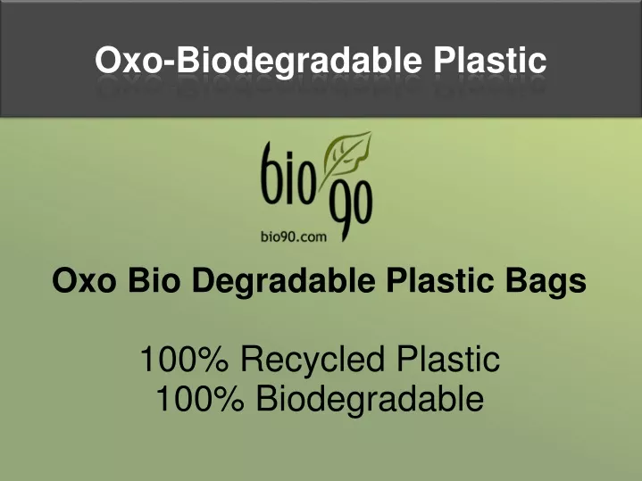 oxo biodegradable plastic