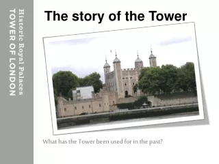 The story of the Tower