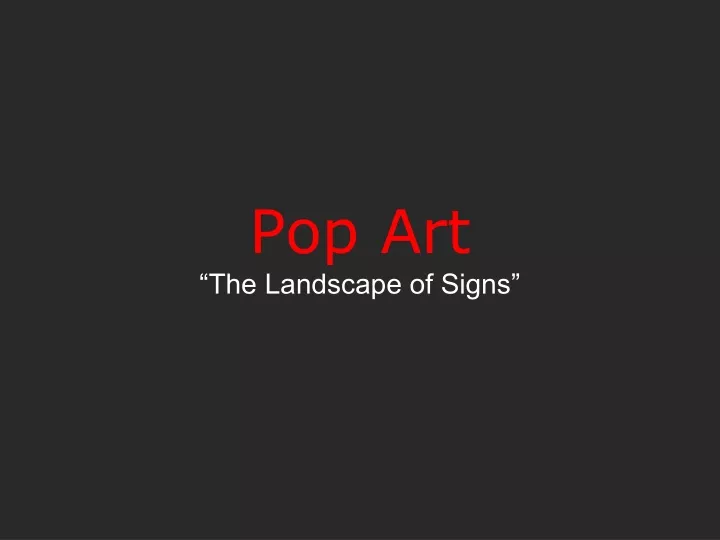 pop art the landscape of signs