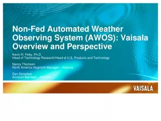 Non-Fed Automated Weather Observing System (AWOS): Vaisala Overview and Perspective