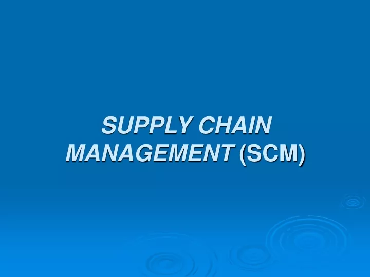 supply chain management scm