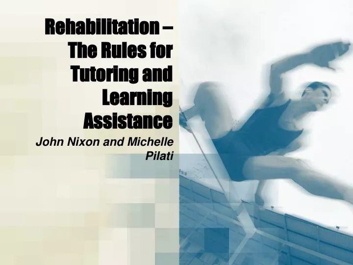 rehabilitation the rules for tutoring and learning assistance