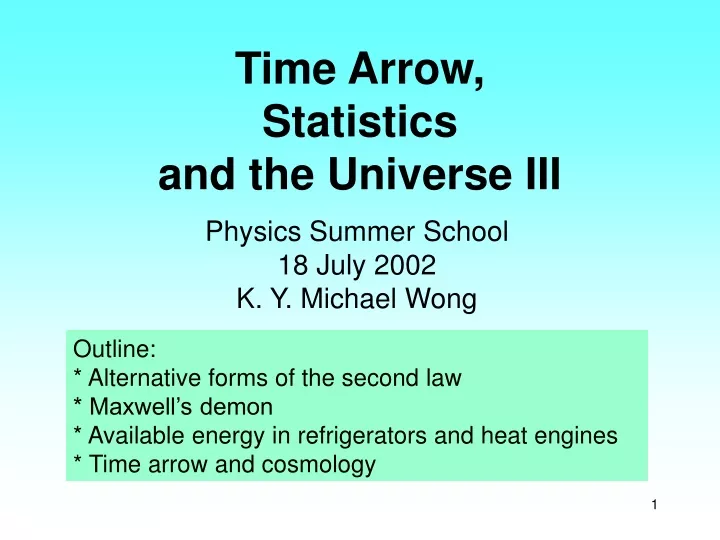 time arrow statistics and the universe iii