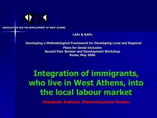 Integration of immigrants, who live in West Athens, into the local labour market