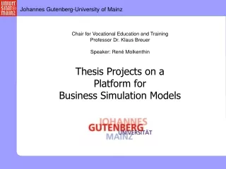 Thesis Projects on a  Platform for  Business Simulation Models