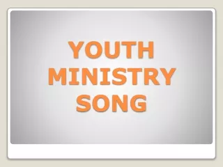 YOUTH MINISTRY SONG