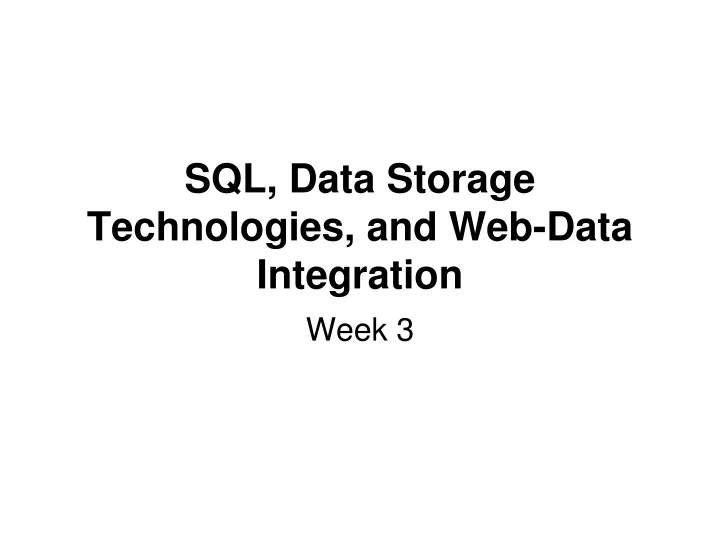 sql data storage technologies and web data integration