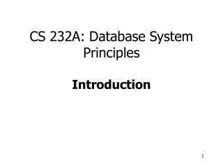CS 232A: Database System Principles Introduction