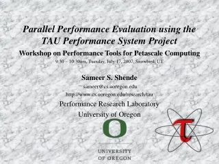 Parallel Performance Evaluation using the TAU Performance System Project