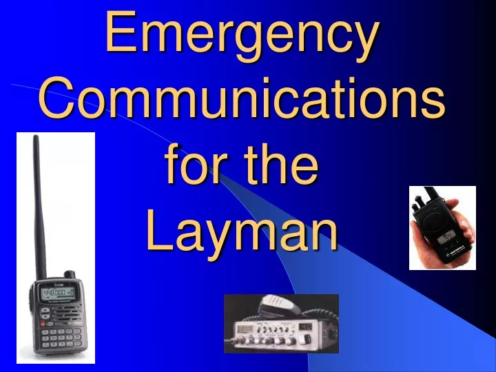 emergency communications for the layman