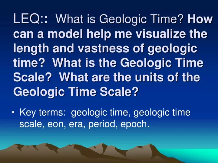 leq what is geologic time how can a model help