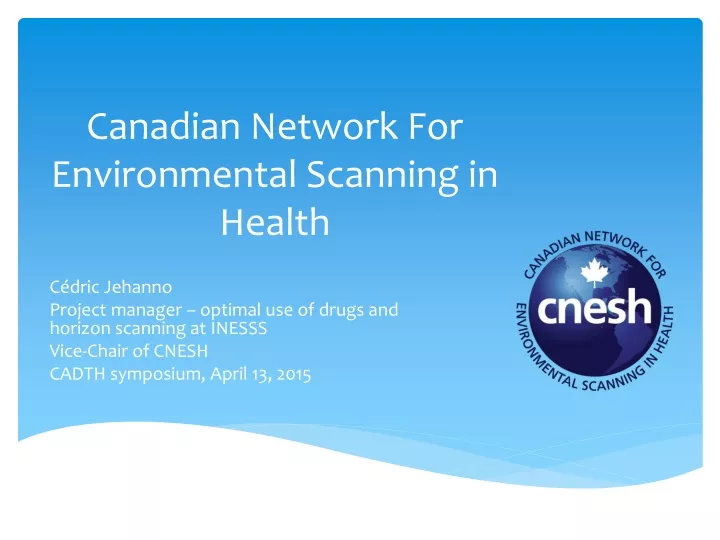 canadian network for environmental scanning in health