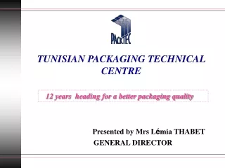 TUNISIAN PACKAGING TECHNICAL CENTRE