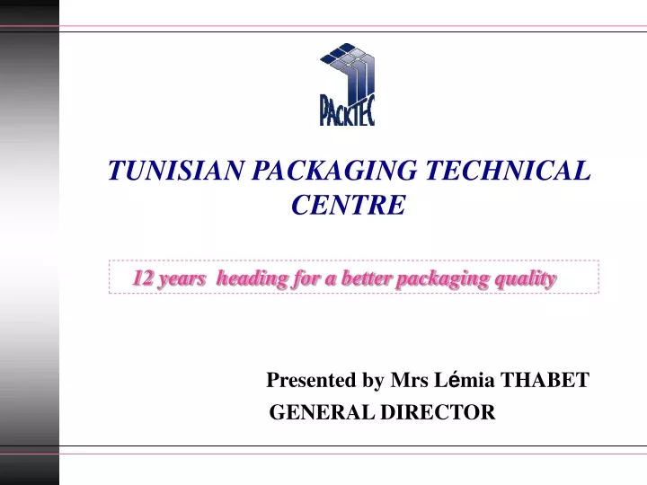 tunisian packaging technical centre