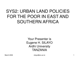 SYS2: URBAN LAND POLICIES FOR THE POOR IN EAST AND SOUTHERN AFRICA