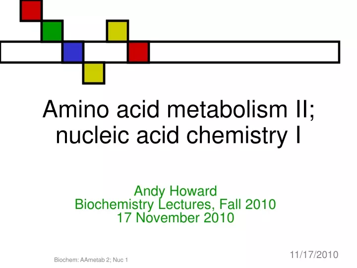 amino acid metabolism ii nucleic acid chemistry i