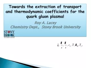 Towards the extraction of transport and thermodynamic coefficients for the quark  gluon plasma!